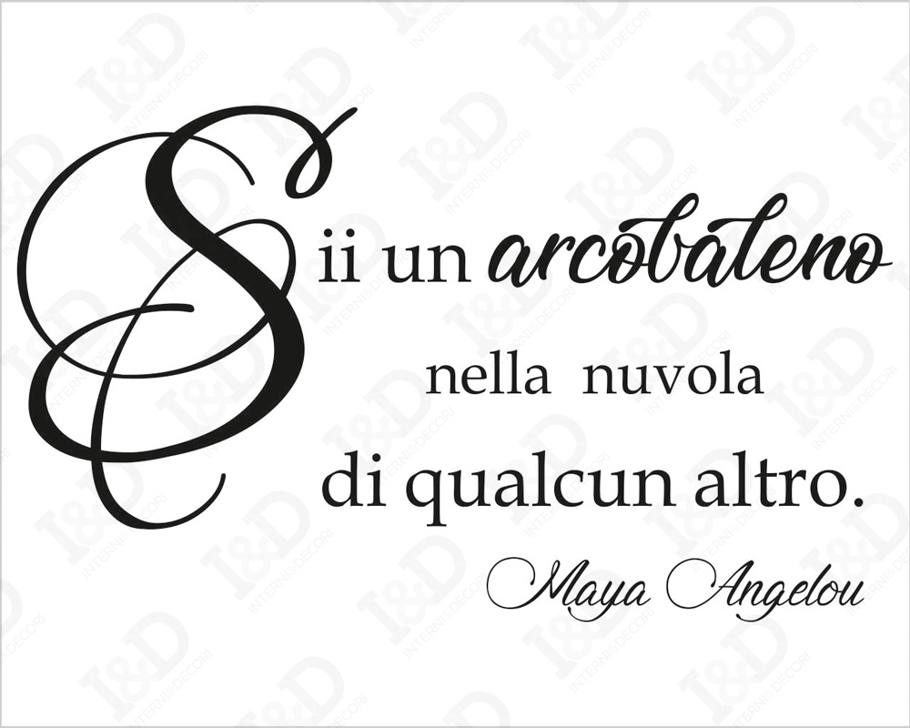 Maya Angelou-Sii un arcobaleno-adesivo murale