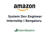 Amazon System Dev Engineer Internship 6 Months Final Year Cs It