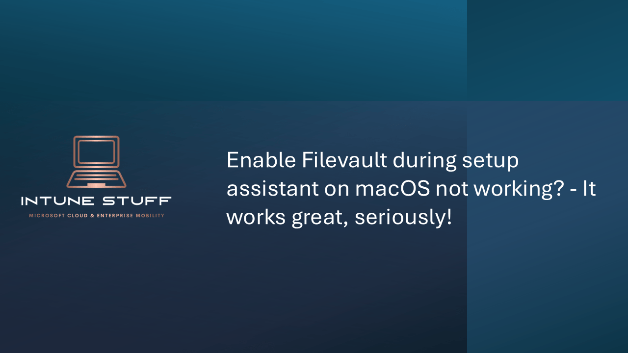 Enable Filevault during setup assistant on macOS not working? – It works great, seriously!