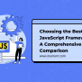 Choosing The Best JavaScript Framework: A Comprehensive Comparison ...