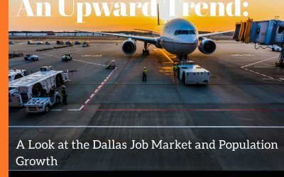 An Upward Trend: A Look at the Dallas Job Market and Population Growth