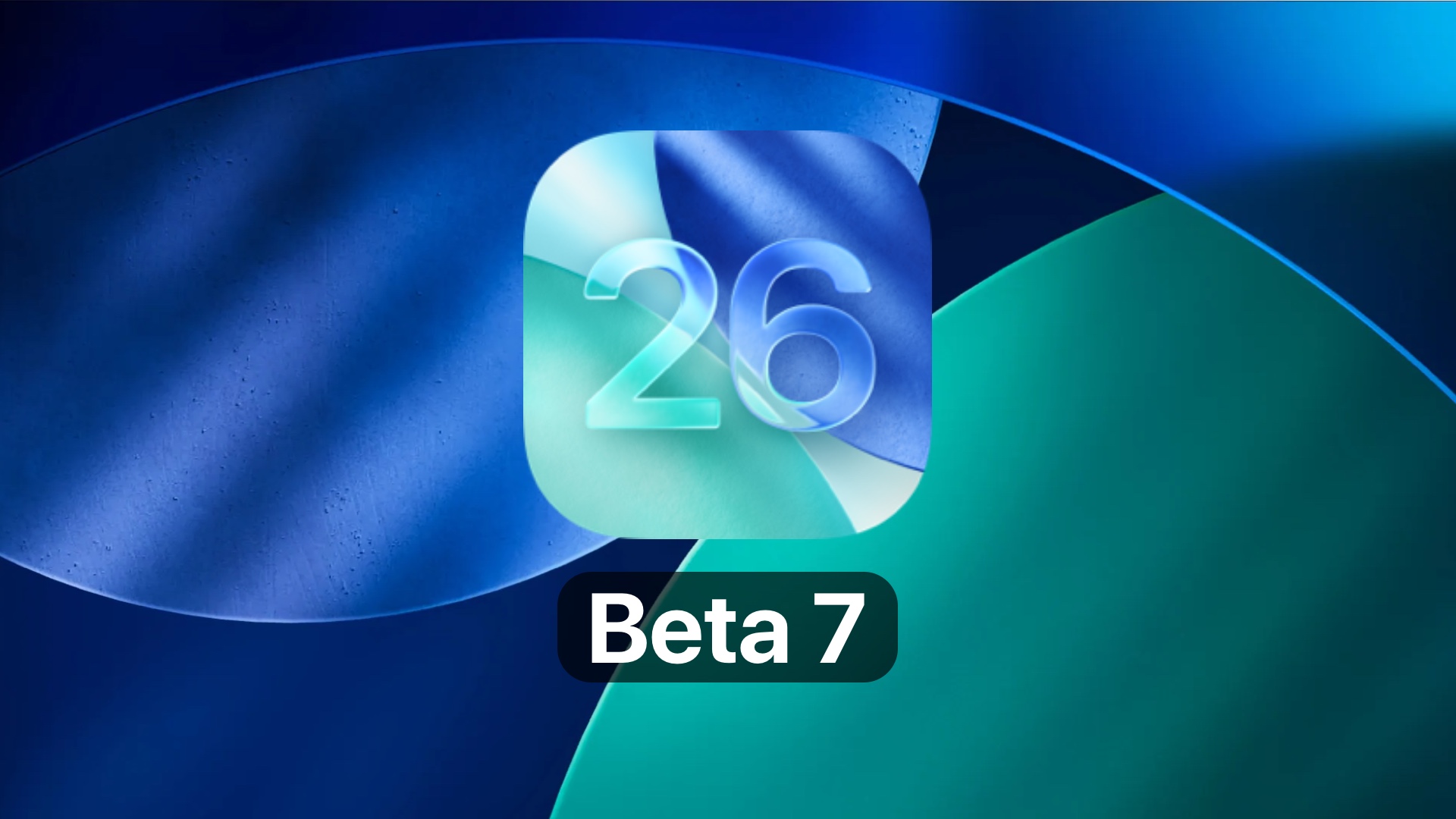 iOS 26 Beta 7 Is Now Available – Here’s What’s Changed
