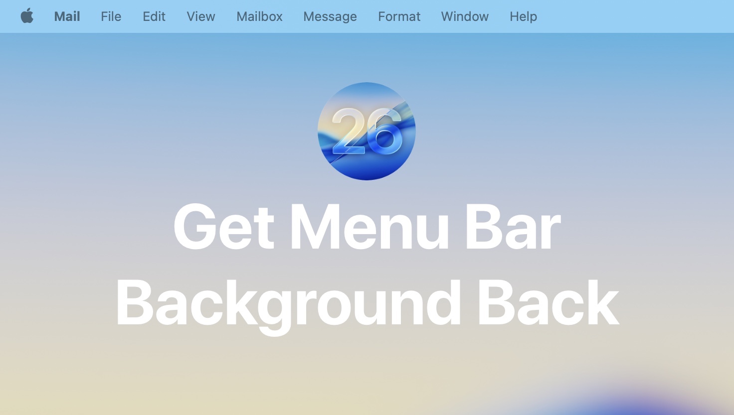How to Get Menu Bar Background Back in macOS Tahoe