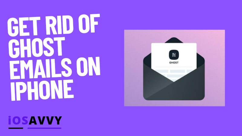 22 how to get rid of ghost email on iphone 12/2022