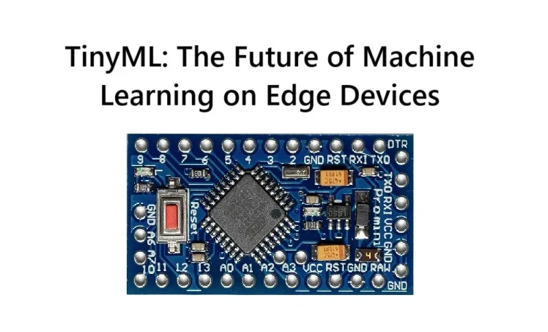 TinyML: The Future of Machine Learning on Edge Devices