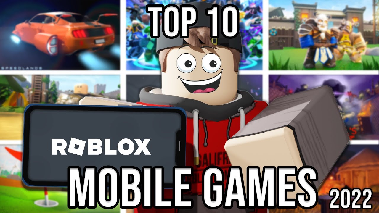 Roblox Top 10 BEST Games For Mobile In 2022 IPhone Wired 1674332891 
