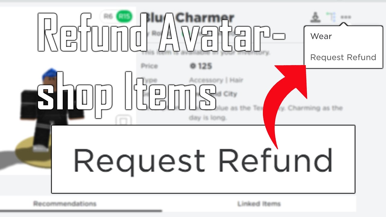 How To Refund Items On The Roblox Avatar Shop GET ROBUX MONEY BACK 1678536672 