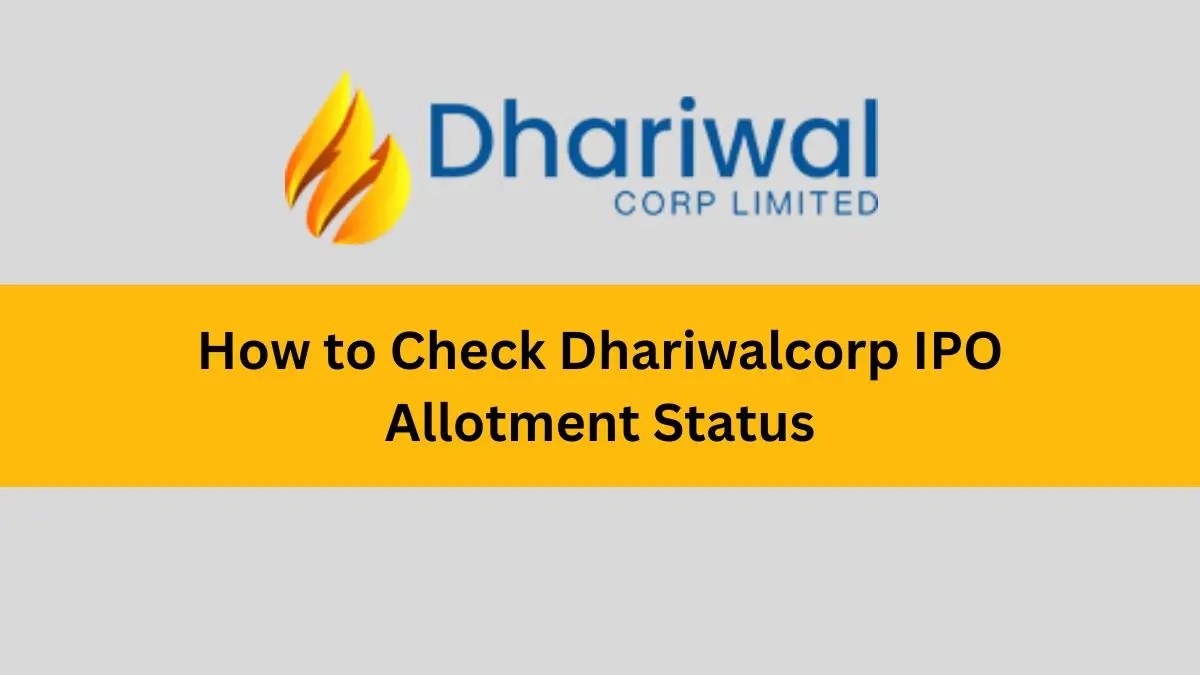 How to Check Dhariwalcorp IPO Allotment Status