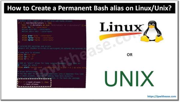 How to Create a Permanent Bash alias on Linux/Unix? - IP With Ease