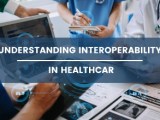 Understanding Interoperability In Healthcare