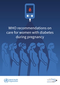 WHO Guidelines: Diabetes Care for Pregnant Women - Expert Recommendations (2025)