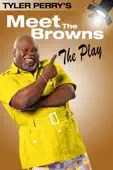 Tyler Perry - Tyler Perry: Meet the Browns - The Play