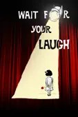 Jason Wise - Wait for Your Laugh