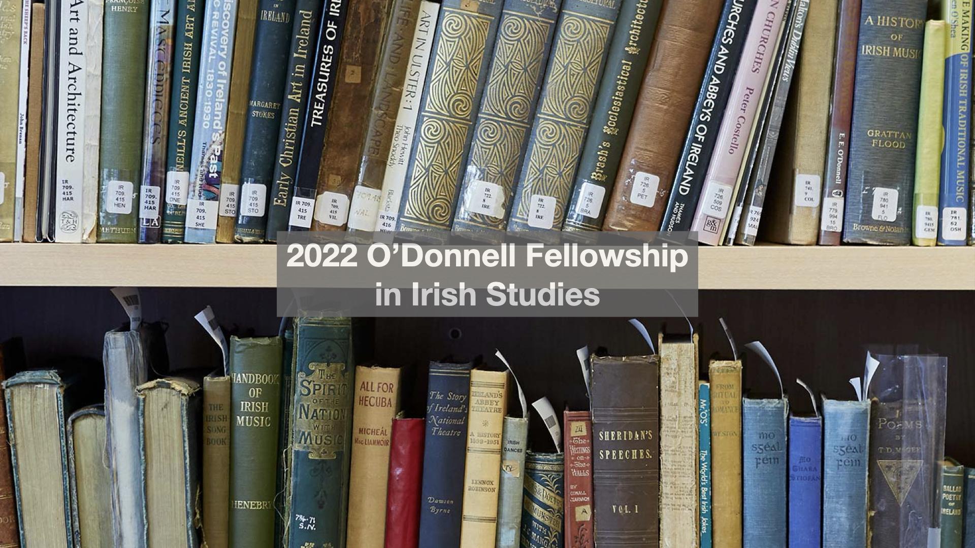 Applications open for 2022 O’Donnell Fellowship