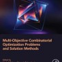 Multi-Objective Combinatorial Optimization Problems And Solution ...