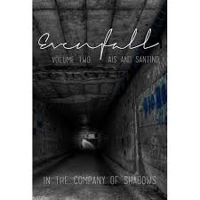Evenfall Volume 2 Director S Cut In The Company Of