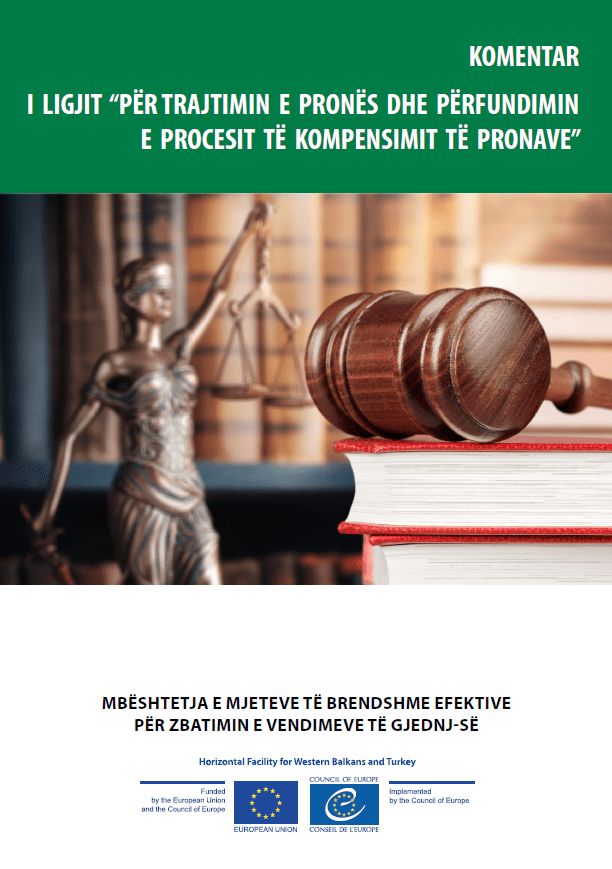 KOMENTAR PËR TRAJTIMIN E PRONËS DHE PËRFUNDIMIN E PROCESIT TË KOMPENSIMIT TË PRONAVE