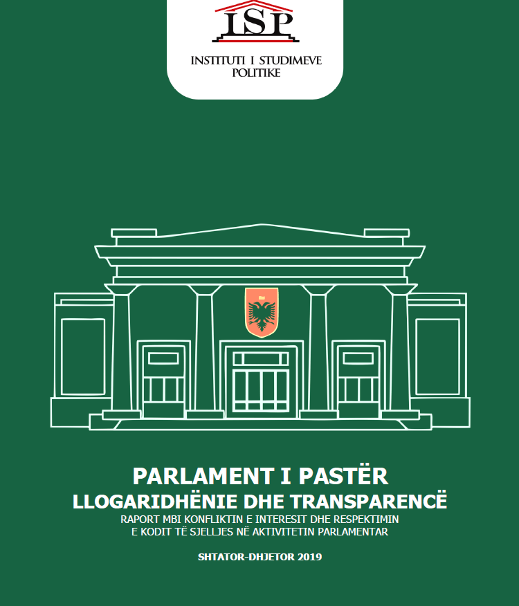 ISP – RAPORT MBI KONFLIKTIN E INTERESIT DHE RESPEKTIMIN E KODIT TË SJELLJES NË AKTIVITETIN PARLAMENTAR (shtator-dhjetor 2019)