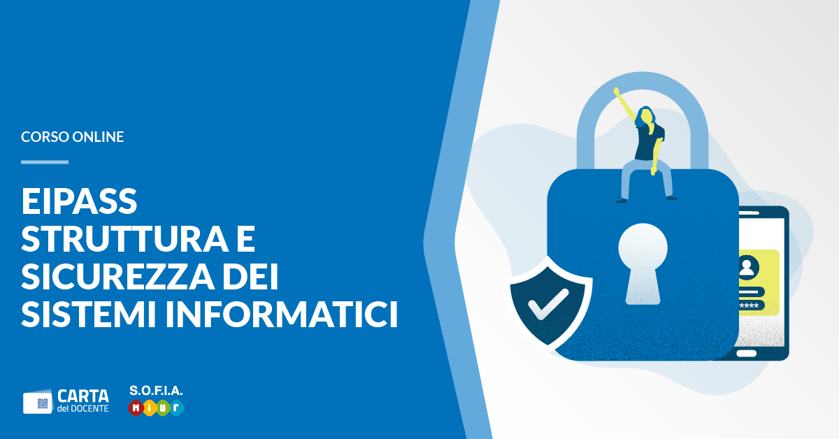 Eipass Struttura E Sicurezza Dei Sistemi Informatici | Corso Online 628_x_1200_png