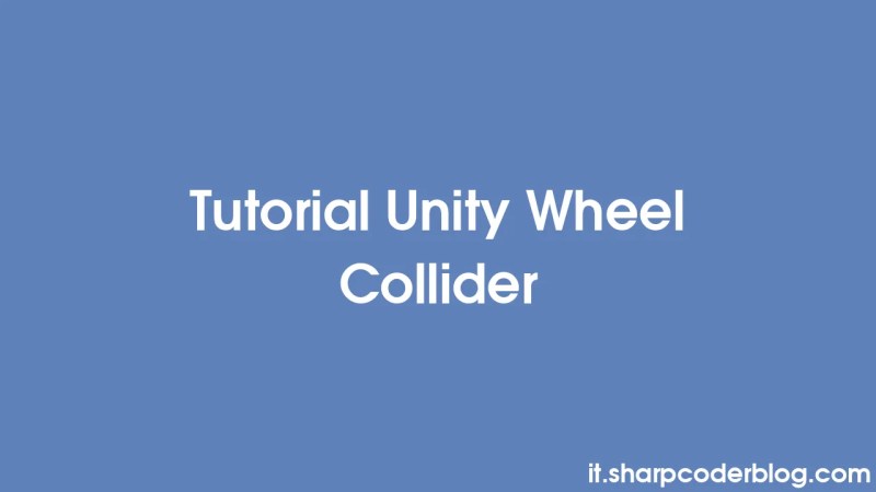 Tutorial Penumbuk Roda Unity Sharp Coder Blog - Amazing Sunset Design - Retina