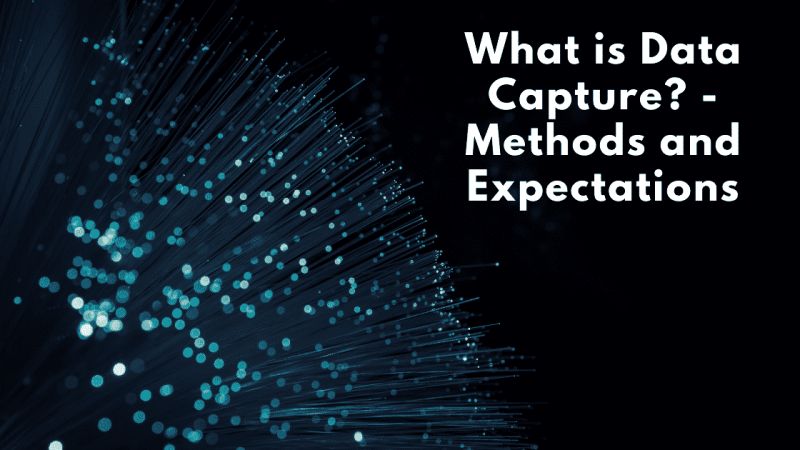 Data Capture Methods And Expectations A Comprehensive Guide - Space Design Collection - 4K Quality