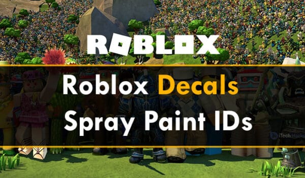 100 Roblox Decals IDs Or Spray Paint Codes 2026 Working Roblox Decals IDs Spray Paint ID 600x351 