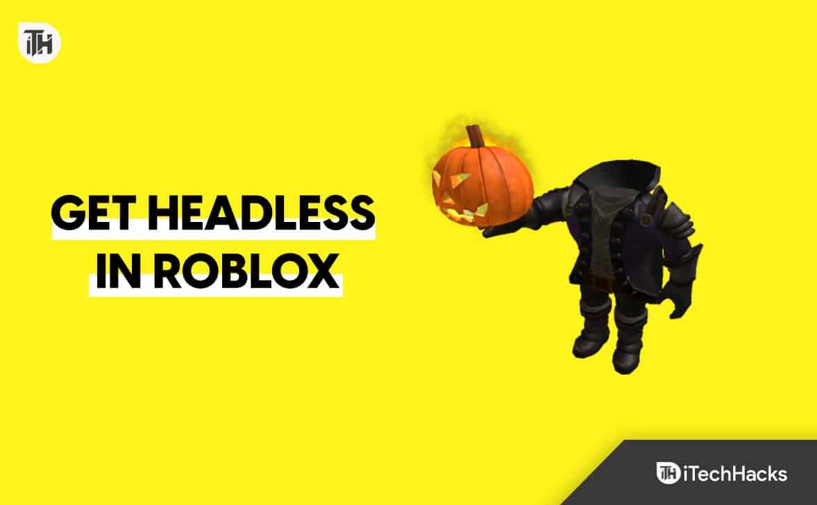 How To Get Headless In Roblox How Much Does Headless Cost Get Headless In Roblox 