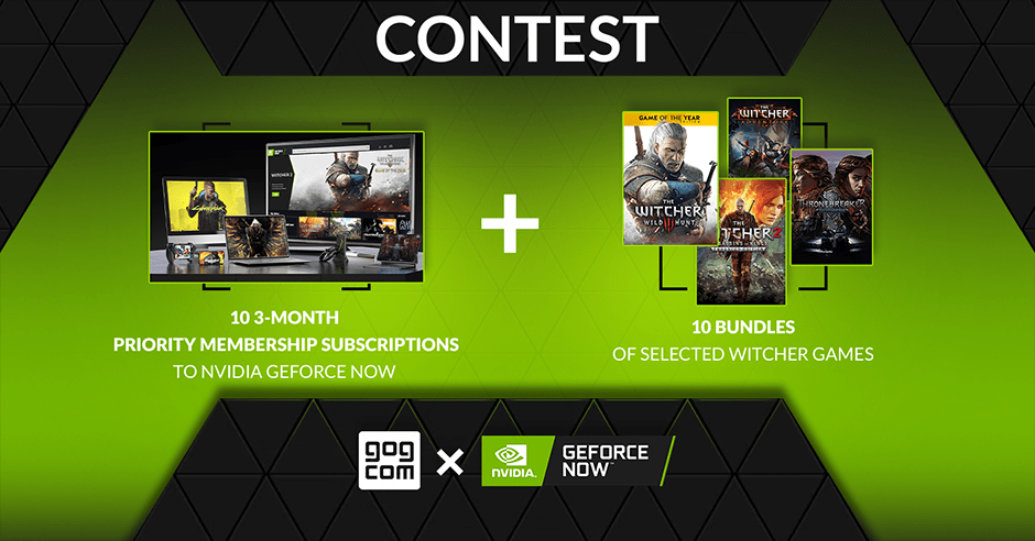 Win A 3 Month Priority Membership Subscription To Nvidia Geforce Now And A Bundle Of Selected Witcher Games Gog But honestly if that will be the case its finally gg for GFN IMO.