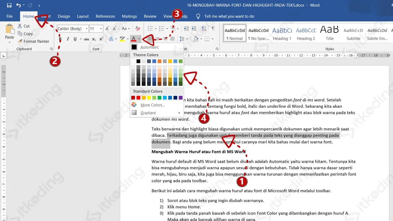 Blok teks yang akan diubah warnanya · klik ikon ▽ pada ikon perintah font color · pilih warna yang tersedia · warna teks diubah. Mengubah Warna Huruf Memberi Blok Warna Highlight Di Word
