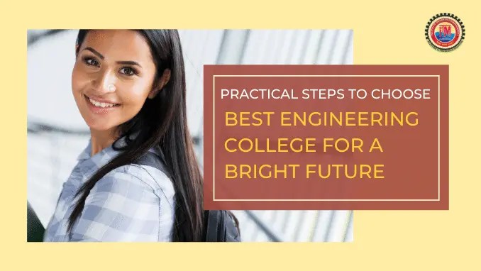 10 Practical Steps to Choose the Best Engineering College for a Bright ...