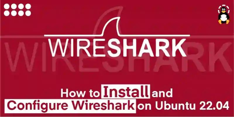 How To Install And Configure Wireshark On Ubuntu 22 04 Its Linux Foss - Modern Full HD Abstract Photos | Free Download