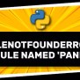 ModuleNotFoundError: No Module Named ‘pandas’ In Python – Its Linux FOSS