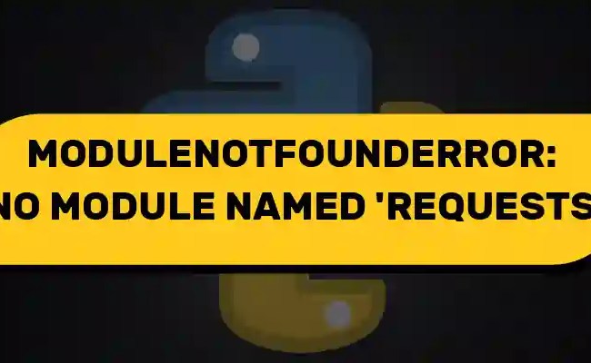 ModuleNotFoundError: No Module Named ‘requests’ In Python – Its Linux FOSS