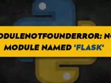 Modulenotfounderror No Module Named Flask In Python Its Linux Foss