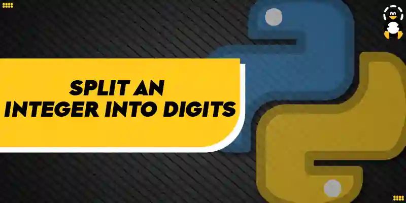 How To Split An Integer Into Digits In Python Its Linux Foss - Amazing Geometric Picture - 4K