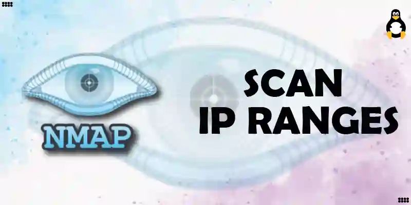 How To Scan Ip Ranges Using Nmap Its Linux Foss - 4K Minimal Designs for Desktop