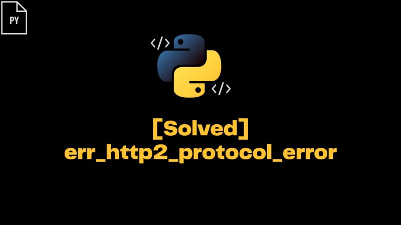 Net Err Http2 Protocol Error 200 Csdn - 8K Ocean Photos for Desktop