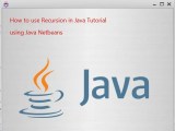 How To Use Recursion In Java Tutorial Using Netbeans Ide Free