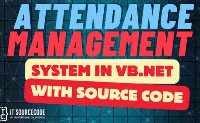 Attendance Management System In Vb.net With Source Code
