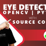 Eye Detection OpenCV Python With Source Code