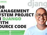 Job Management System Project In Django With Source Code Video