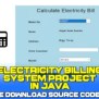 Electricity Billing System Project In Java With Source Code