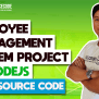 Employee Management System Project In NodeJS With Source Code