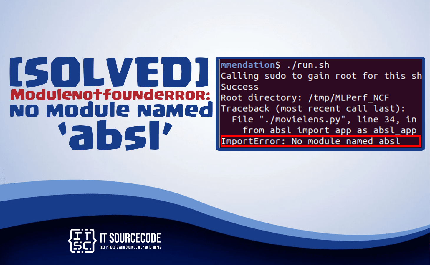 Modulenotfounderror: no module named 'absl' [solved]