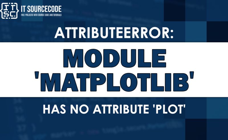 How To Fix The Module Matplotlib Has No Attribute Plot Error In - Premium Landscape Background Gallery - Desktop