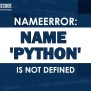 Nameerror Name 'python' Is Not Defined [SOLVED]
