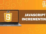 Mastering Incrementing In Javascript A Comprehensive Guide