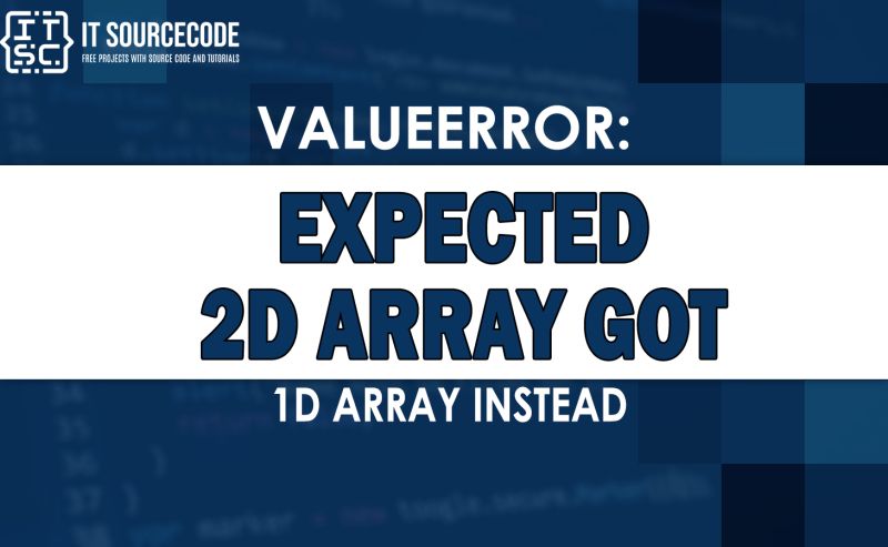 Github Bobbyhadz Value Error Expected 2d Array Got 1d Array Instead - Premium Geometric Photo Gallery - Mobile