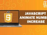 How To Animate Number Increase In Javascript