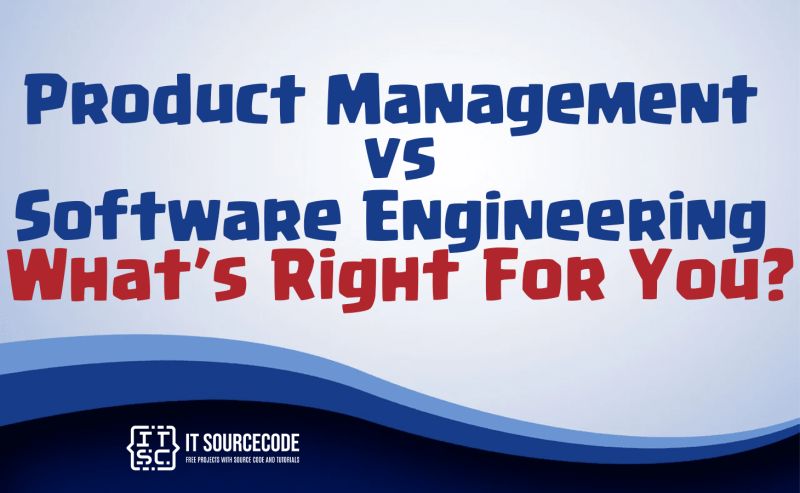 Product Management Vs Software Engineering What S Right For You - City Photos - Ultra HD HD Collection